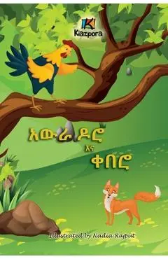 Awra Doro'Na Q'uebero - The Rooster and the Fox - Amharic Children's Book - Kiazpora Publication