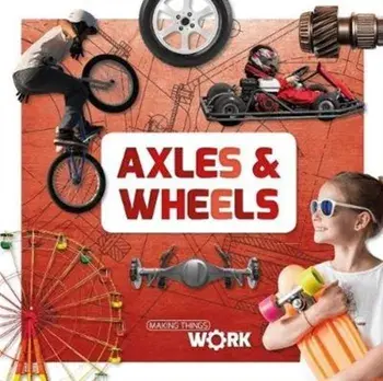 Axels and Wheels, Hardback/Robin Twiddy