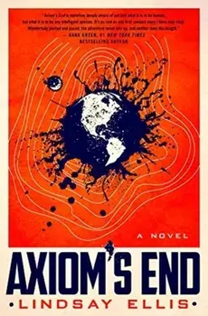 Axiom's End, Hardback/Lindsay Ellis