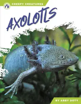 Axolotls, Paperback/Abby Doty
