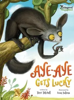 Aye-Aye Gets Lucky, Hardcover/Terri Tatchell