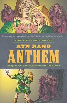 Ayn Rand's Anthem: The Graphic Novel, Paperback/Charles Santino