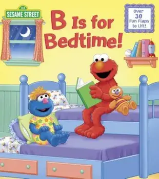 B Is for Bedtime! (Sesame Street), Hardcover/Naomi Kleinberg