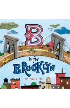 B Is for Brooklyn - Selina Alko