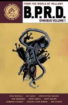 B.p.r.d. Omnibus Volume 1, Paperback/Mike Mignola