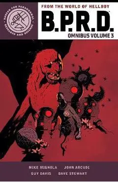 B.P.R.D. Omnibus Volume 3 - Mike Mignola