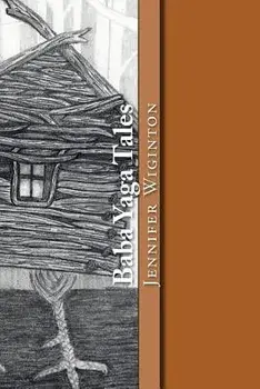 Baba Yaga Tales, Paperback/Jennifer Wiginton