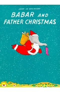 Babar and Father Christmas - Jean De Brunhoff