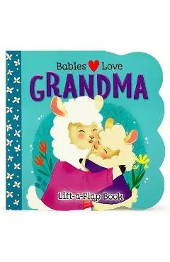 Babies Love Grandma - Cottage Door Press