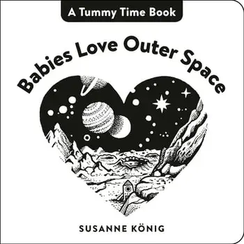 Babies Love Outer Space, Board Books/Susanne König