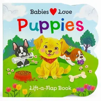 Babies Love Puppies, Hardcover/Cottage Door Press