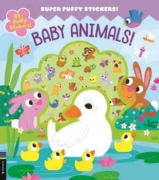 Baby Animals. 85+ Puffy Stickers, Paperback/Maggie Fischer