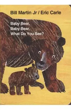 Baby Bear, Baby Bear, What do you See? - Bill Carle