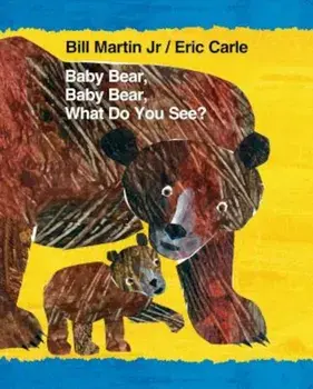 Baby Bear, Baby Bear, What Do You See', Hardcover/Bill Martin