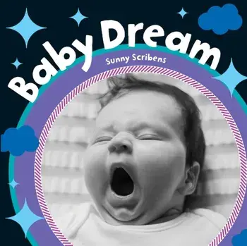 Baby Dream, Board book/Sunny Scribens
