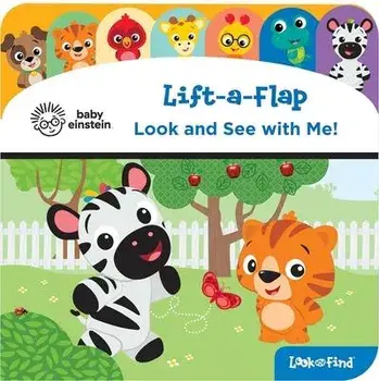 Baby Einstein: Look and See with Me!: Lift-A-Flap Look and Find, Board book/***