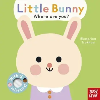 Baby Faces: Little Bunny, Where Are You?, Board book/***