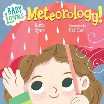 Baby Loves Meteorology, Board book/Kat Uno