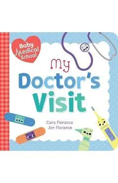 Baby Medical School: My Doctor's Visit - Carra Florance