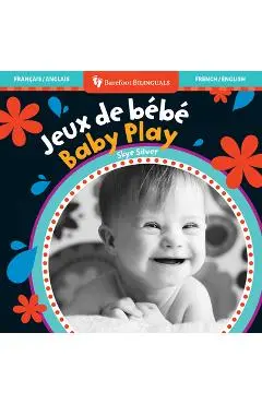 Baby Play (Bilingual French & English) - Skye Silver