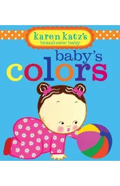 Baby's Colors - Karen Katz