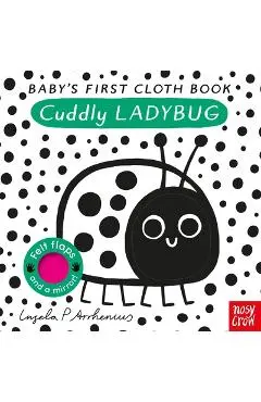Baby's First Cloth Book: Cuddly Ladybug - Ingela P. Arrhenius