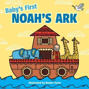 Baby's First Noah's Ark, Hardcover/Little Bee Books