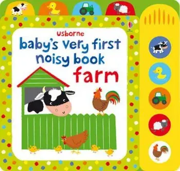 Baby's Very First Noisy Book Farm, Hardcover/Fiona Watt
