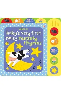 Baby's Very First Noisy Nursery Rhymes - Fiona Watt