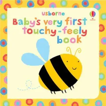 Baby's Very First Touchy Feely Book, Hardcover/Stella Baggott