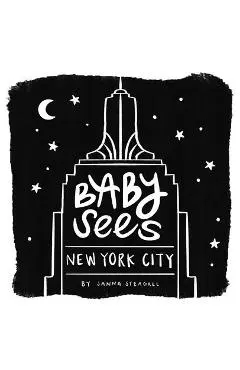 Baby Sees New York City: A High-Contrast Board Book for Babies - Janna Steagall