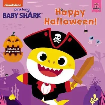 Baby Shark: Happy Halloween!: Includes 10 Flaps to Lift!, Paperback/***