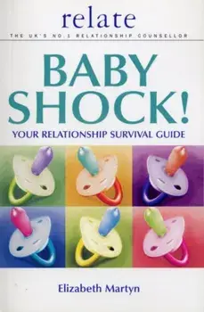 Baby Shock!. Your Relationship Survival Guide, Paperback/***