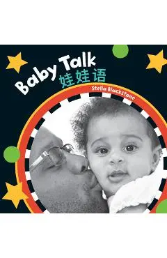 Baby Talk (Bilingual Simplified Chinese & English) - Stella Blackstone
