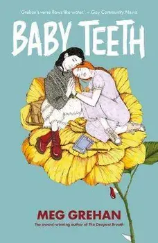 Baby Teeth, Hardcover/Meg Grehan