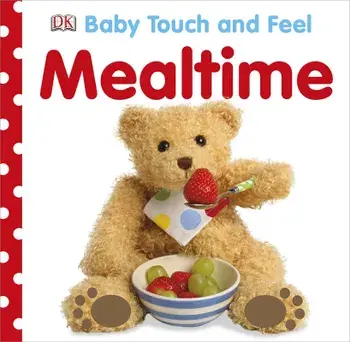Baby Touch and Feel Mealtime/***