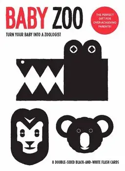 Baby Zoo: Turn Your Baby Into a Zoologist, Hardcover/Damien Poulain