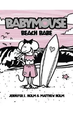 Babymouse #3: Beach Babe - Jennifer L. Holm
