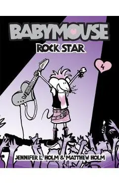 Babymouse #4: Rock Star - Jennifer L. Holm