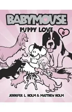 Babymouse #8: Puppy Love - Jennifer L. Holm