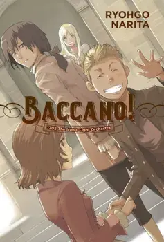 Baccano!, Vol. 11 (Light Novel): 1705 the Ironic Light Orchestra, Hardcover/Ryohgo Narita