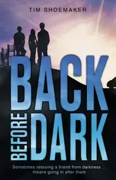 Back Before Dark, Paperback/Tim Shoemaker