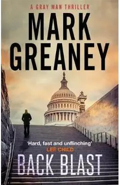 Back Blast - Mark Greaney