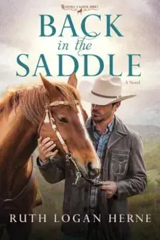 Back in the Saddle, Paperback/Ruth Logan Herne