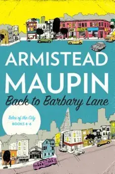 Back to Barbary Lane: 'Tales of the City' Books 4-6, Paperback/Armistead Maupin