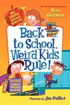 Back to School, Weird Kids Rule!, Paperback/Dan Gutman