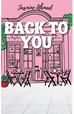 Back To You - Jasmine Ahmad