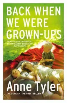 Back When We Were Grown-ups, Paperback/Anne Tyler