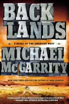 Backlands: A Novel of the American West, Paperback/Michael McGarrity
