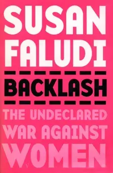 Backlash. The Undeclared War Against Women, Paperback/Susan Faludi